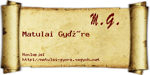 Matulai Györe névjegykártya